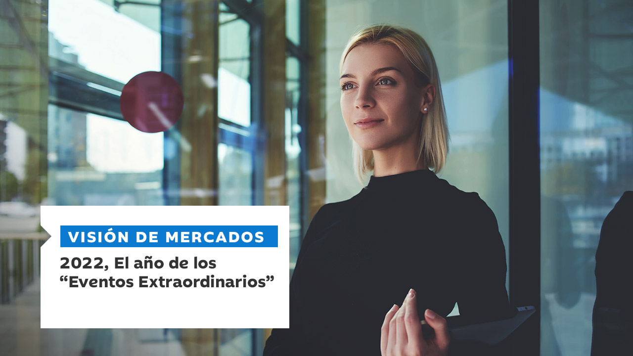 2022, el año de los eventos extraordinarios