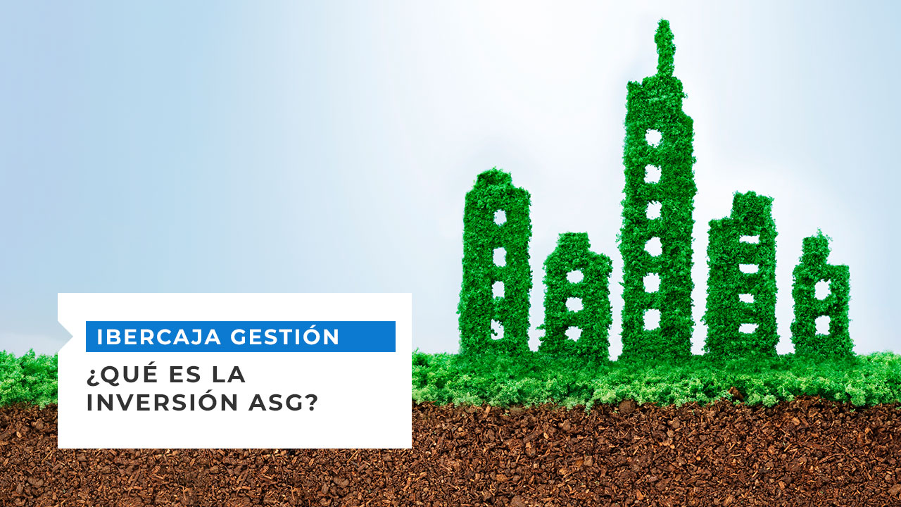 ¿Qué es la inversión ASG?