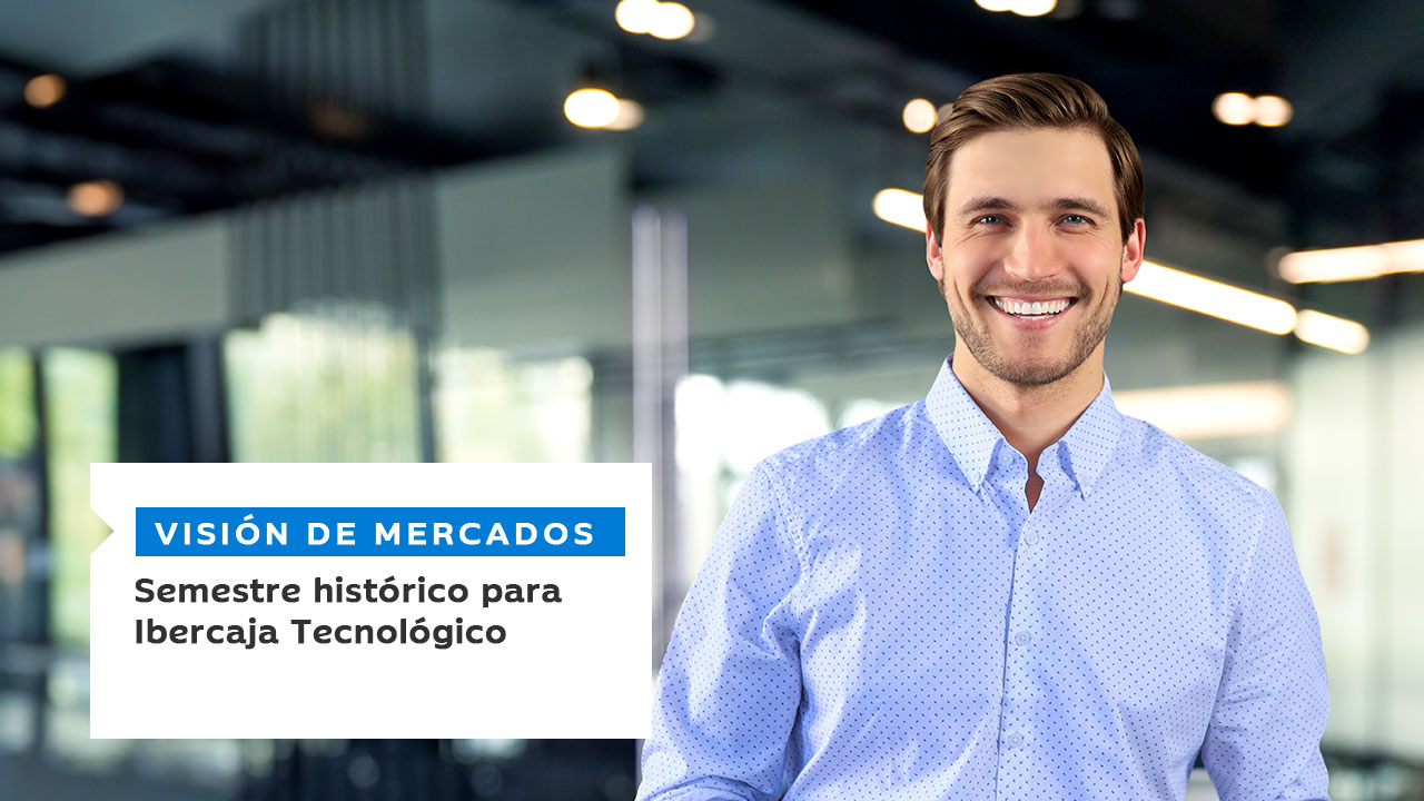 Semestre histórico para Ibercaja Tecnológico