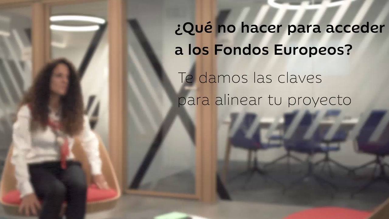 ¿Qué no hacer para acceder a los Fondos Europeos? Te damos las claves para alinear tu proyecto