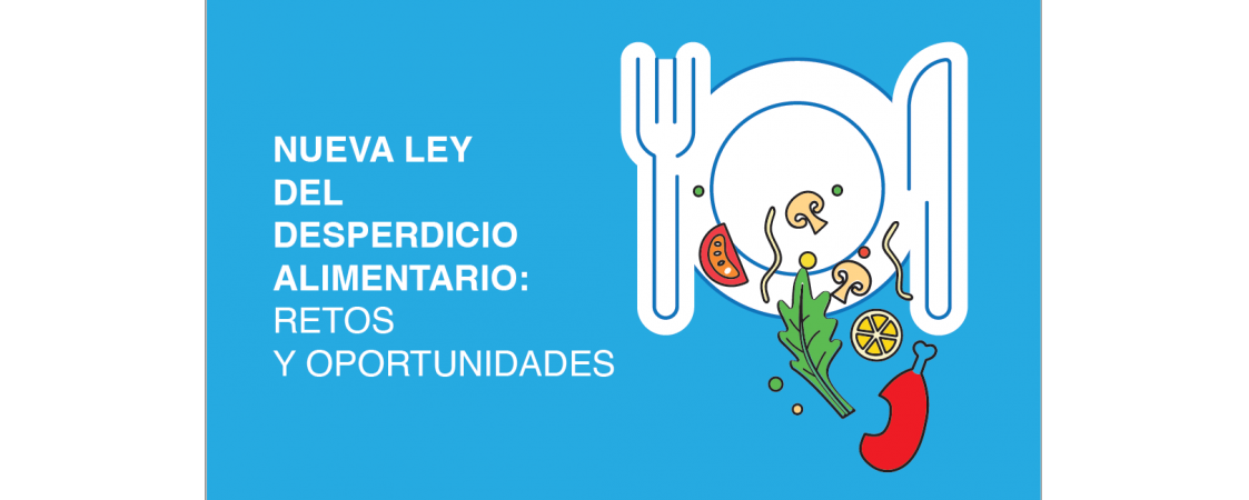 Jornadas Informativa sobre la Nueva Ley de Desperdicio Alimentario Jornadas Informativa sobre la Nueva Ley de Desperdicio Alimentario