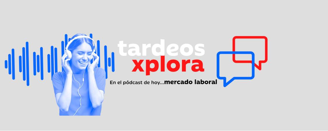 Tardeos Xplora. Mercado Laboral 
