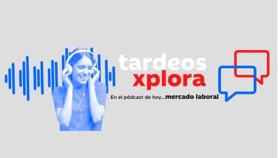 Tardeos Xplora. Mercado Laboral 