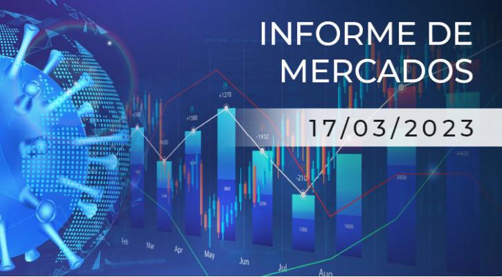Especial mercados 17 de marzo de 2023