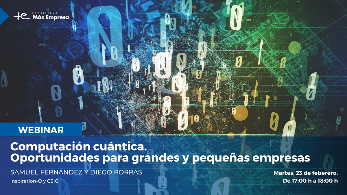 Computación cuántica: ventajas, oportunidades y aplicaciones