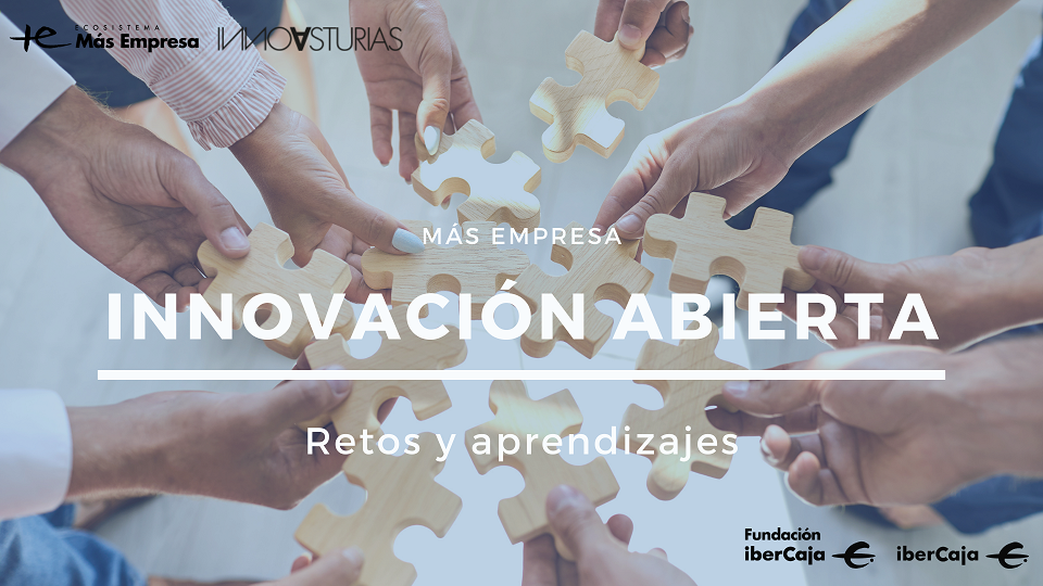 Más Empresa e Innovasturias se unen para elaborar un informe sobre retos y aprendizajes en innovación abierta